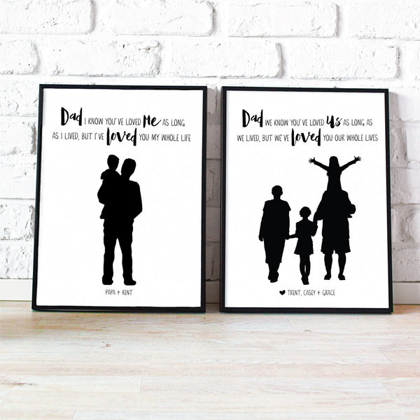 Custom Silhouette Print + Quote - Dad Is Loved