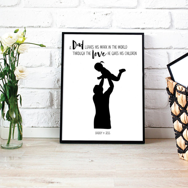 Custom Silhouette Print + Quote - Love Dad Gives